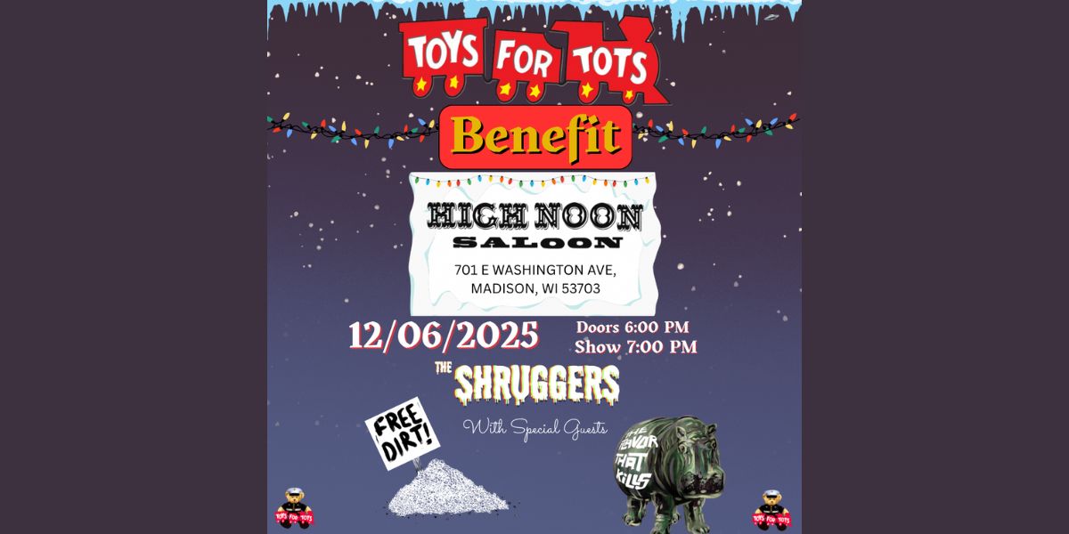 Toys 4 Tots Benefit at High Noon Saloon on December 6, 2025