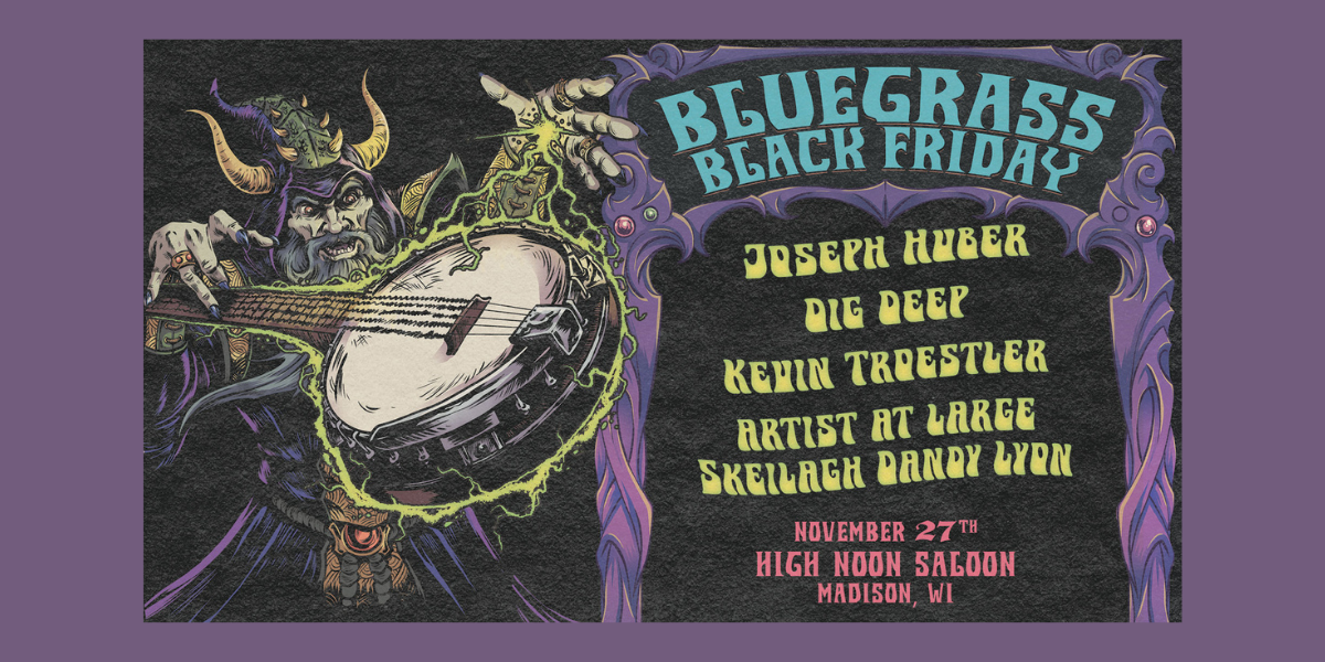 Bluegrass Black Friday at High Noon Saloon on November 27, 2026